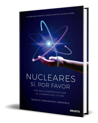 Nucleares, De Manuel Fernandez Ordoñez. Editorial Deusto, Tapa Blanda En Español, 2023