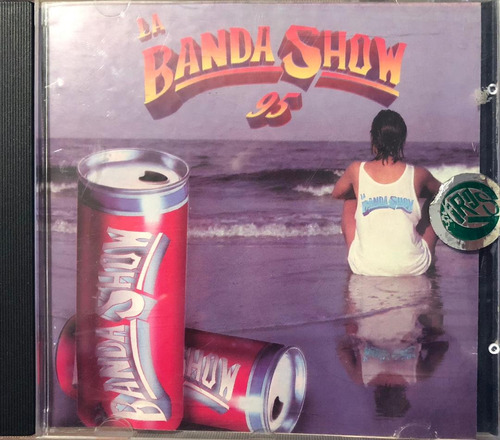 Cd - La Banda Show '95 / La Banda Show '95. Album (1994)