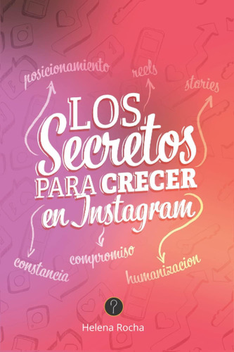 Libro: Los Secretos Para Crecer En (spanish Edition)