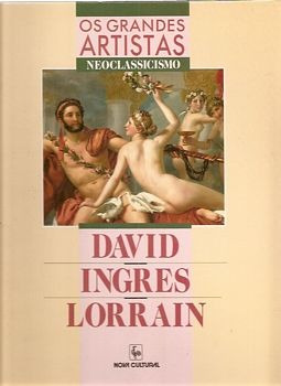 Grandes Artistas, Os - Neoclassicismo: D Nt (Usado)