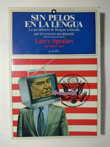 Sin Pelos En La Lengua , Larry Speakes