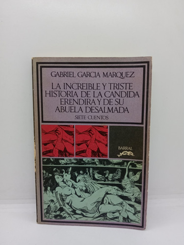La Increíble Historia De La Cándida Eréndira - García M. 