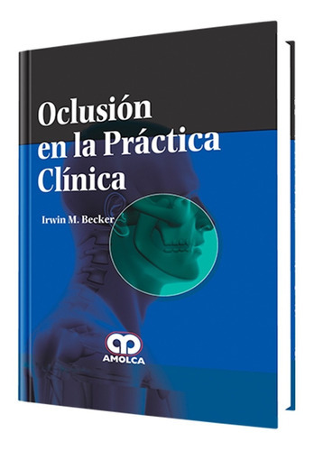 Oclusión En La Práctica Clínica