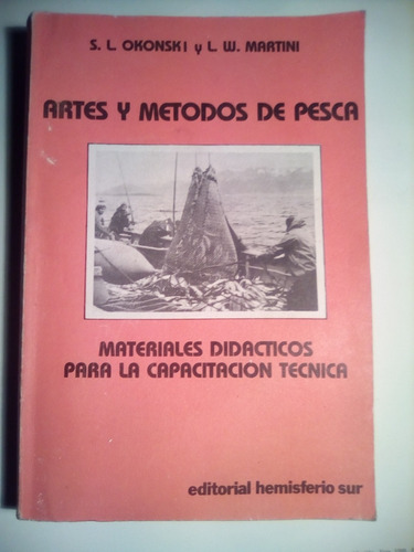 Okonski Y Martini, Artes Y Métodos De Pesca. Hemisferio Sur 