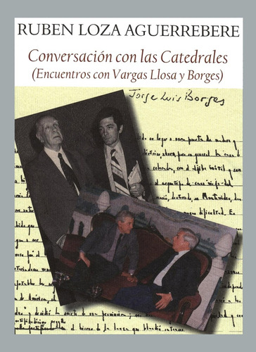 Conversación Con Las Catedrales (encuentros Con Vargas Llosa