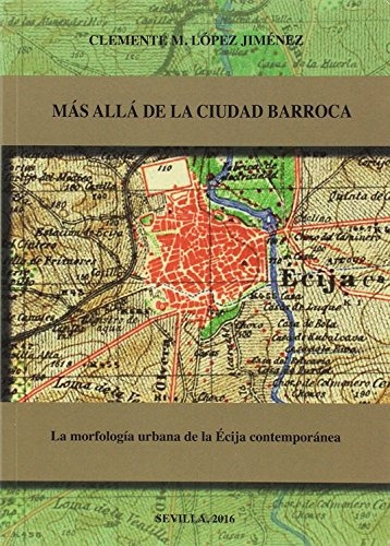 Libro Mas Alla De La Ciudad Barroca La Morfologia Urban De L