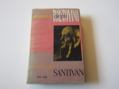 Memorias De Un Tolstoyano Fernando Santivan