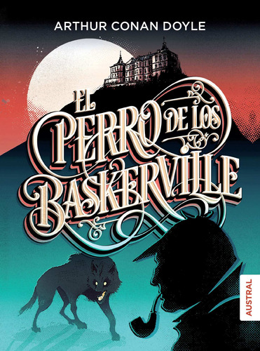 El Perro de los Baskerville, de Doyle, Arthur an. Serie Austral Intrépida Editorial Austral México, tapa blanda en español, 2019