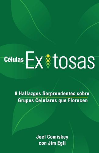 Libro: Células Exitosas: 8 Hallazgos Sorprendentes Sobre Que