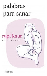 Palabras Para Sanar - Rupi Kaur