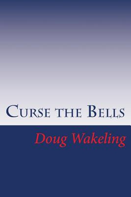 Libro Curse The Bells: The First Book In The Layburn Chro...