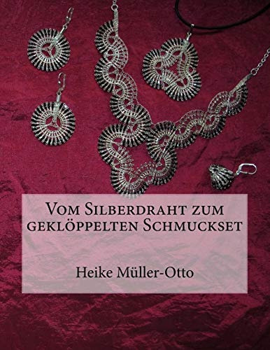 Vom Silberdraht Zum Gekloeppelten Schmuckset Edicion Alemana