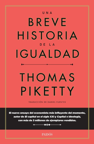 Una Breve Historia De La Igualdad Thomas Piketty Ed. Paidós