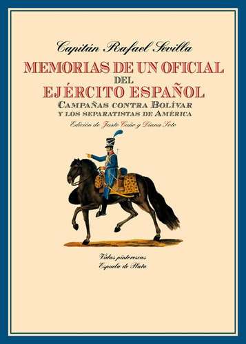Memorias De Un Oficial Del Ejãâ©rcito Espaãâ±ol, De Sevilla, Rafael. Editorial Ediciones Espuela De Plata, Tapa Blanda En Español