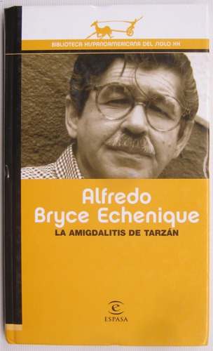 Alfredo Bryce Echeñique La Amigdalitis De Tarzan (Usado)