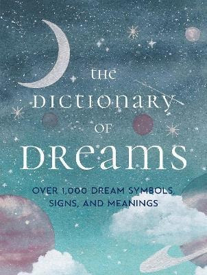 Libro The Dictionary Of Dreams : Every Meaning Interprete...