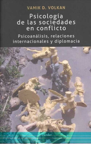 Psicologãâa De Las Sociedades En Conflicto, De Volkan, Vamik D.. Herder Editorial, Tapa Blanda En Español