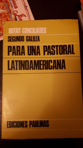 Para Un Pastoral Latinoamericana Segundo Galilea Ed Paulinas