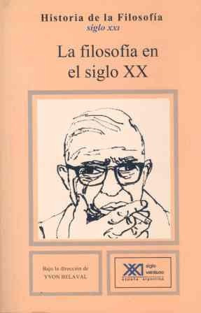 Filosofía Siglo Xx - Historia De Filosofía 10, Ed. Siglo Xxi