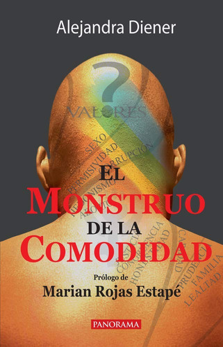 El Monstruo De La Comodidad - Alejandra Diener - Panorama