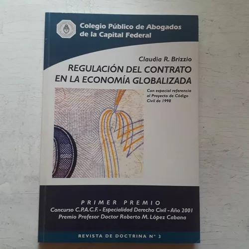 Regulacion Del Contrato En La Economia Globalizada  Brizzio