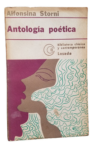 Antologia Poetica Alfonsina Storni Editorial Losada