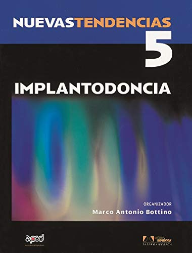 Libro Nuevas Tendencias 5 Implantodoncia De Marco Antonio Bo