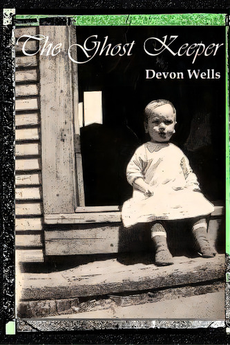 The Ghost Keeper, De Wells, Devon. Editorial Createspace, Tapa Blanda En Inglés