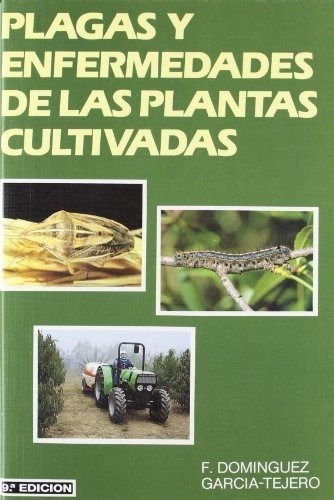 Libro Plagas Y Enfermedades De Las Plantas Cultivadas