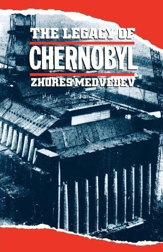 The Legacy Of Chernobyl, De Zhores Medvedev. Editorial W. W. Norton & Company, Tapa Blanda En Inglés