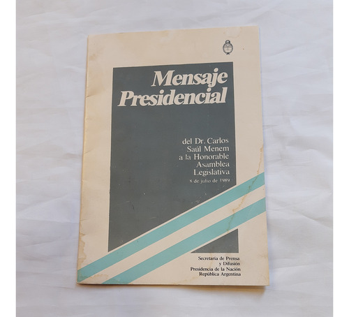 Mensaje Presidencial Del Dr. Menem Asamblea Legis. 1989 (Usado)
