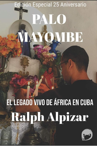 Libro: Palo Mayombe: El Legado Vivo De África En Cuba (spani