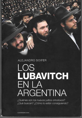 Los Lubavitch En La Argentina - Alejandro Soifer