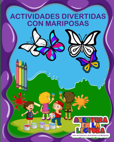 Libro: Actividades Divertidas Con Mariposas: Libro De Colore