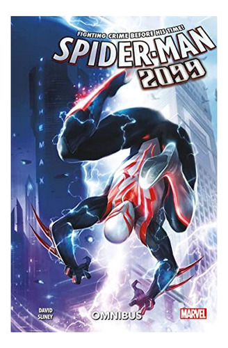 Spider-man 2099 Omnibus - Peter David. Eb9