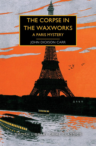 Libro: The Corpse In The Waxworks: A Paris Mystery (british