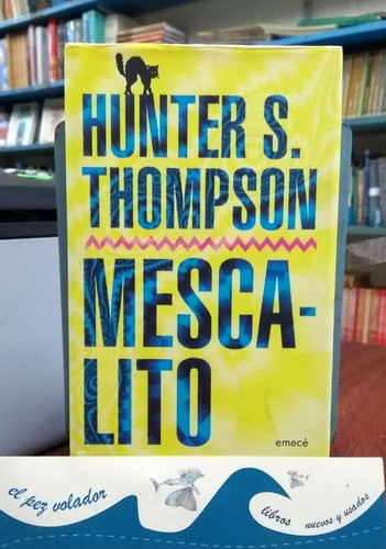 Mescalito - Hunter S. Thompson - Tapa Dura