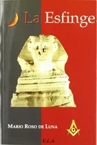 Comprar La Esfinge, De Mario Roso De Luna. Editorial Ediciones Librería Argentina, Tapa Blanda En Español, 1
