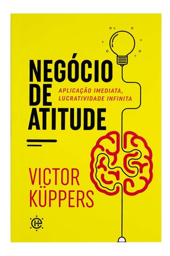 Livro Negócio De Atitude Victor Küppers