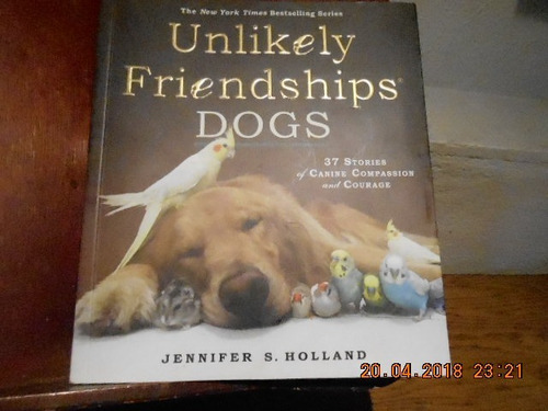 Unlikely Friendships Dogs - Jennifer S. Holland