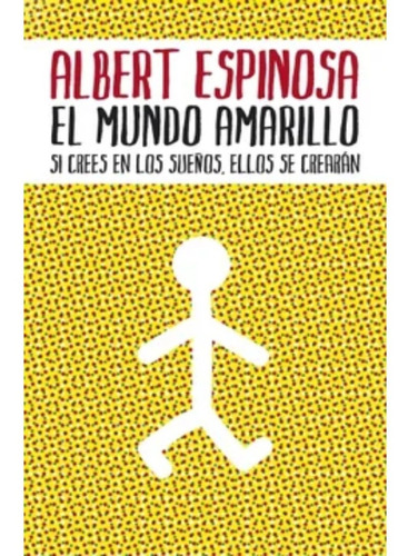 Libro El Mundo Amarillo - Albert Espinosa