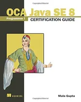 Comprar Oca Java Se 8 Programmer I Certification Guide, De Mala Gupta. Editorial Manning Publications, Tapa Blanda En Inglés
