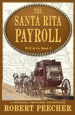 Libro The Santa Rita Payroll : A Western Frontier Adventu...