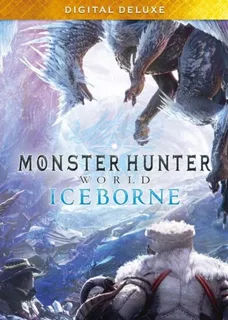 Monster Hunter World: Iceborn Deluxe Pc Digital Envio Rapido