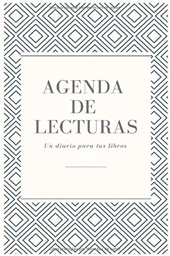 Agenda De Lecturas: Un Diario Para Tus Libros