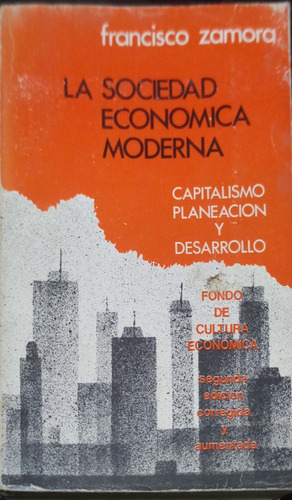 Chambajlum Francisco Zamora La Sociedad Económica Moderna