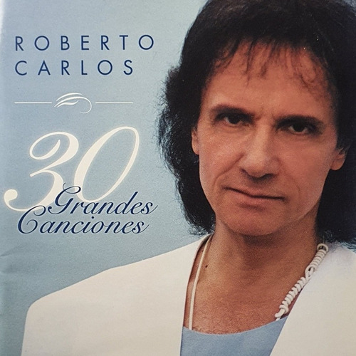 Cd Roberto Carlos + 30 Grandes Éxitos 2cds