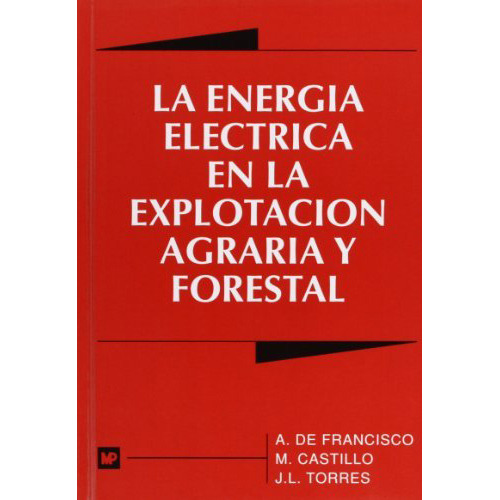 La Energia Electrica En La Explotacion Agraria Foresta - #d