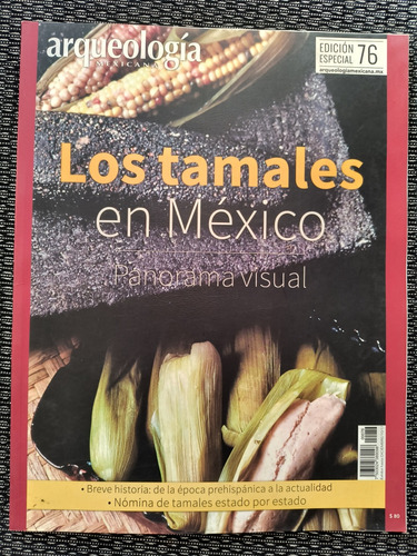 Arqueología Mexicana Los Tamales En México 76