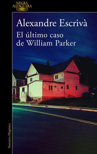 El Ultimo Caso De William Parker - Alexandre Escriva